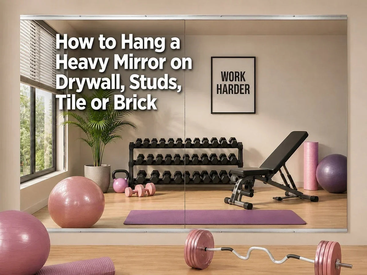 How to Hang a Heavy Mirror on Drywall, Studs, Tile or Brick