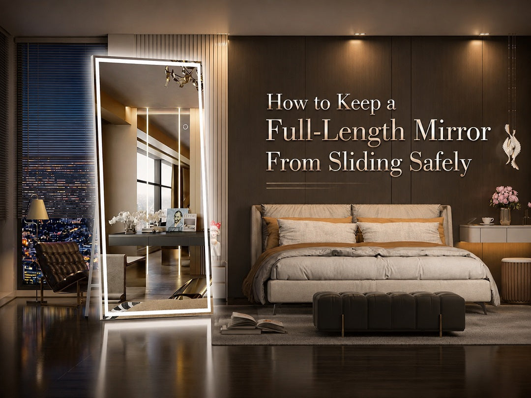 How to Keep a Full-Length Mirror From Sliding Safely