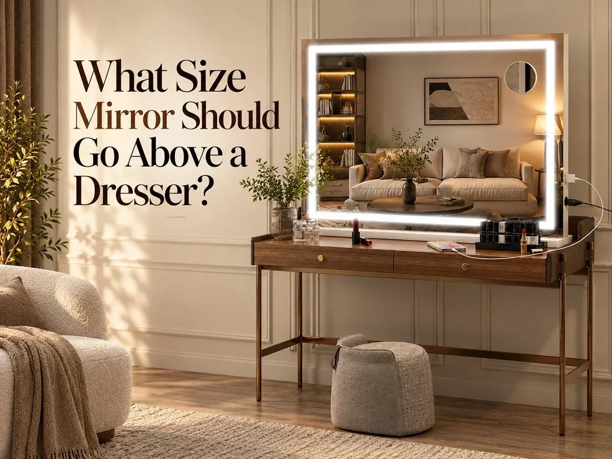 What Size Mirror Should Go Above a Dresser?