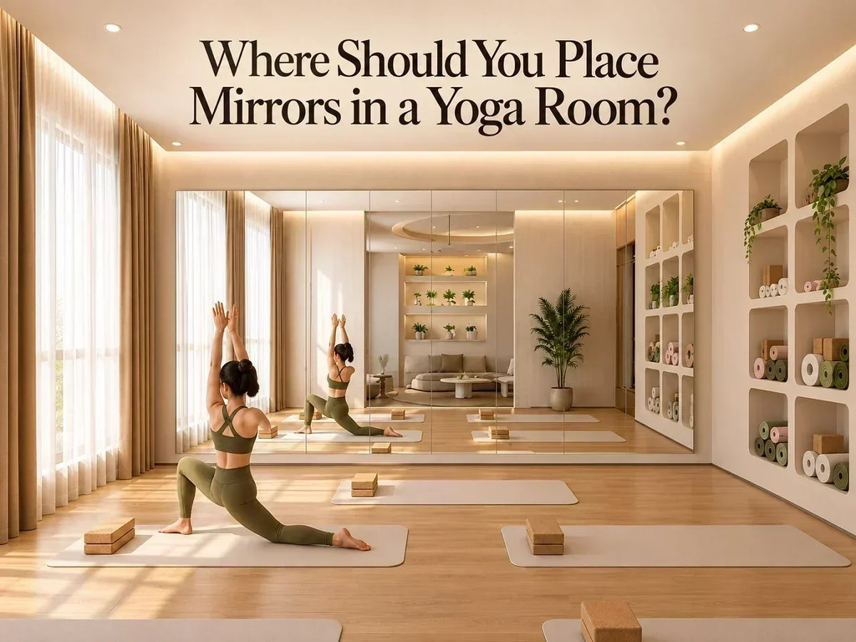 Where Should You Place Mirrors in a Yoga Room?